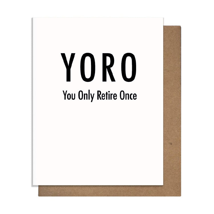YORO (You Only Retire Once) Retirement Card