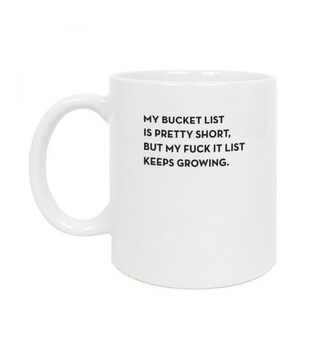 Bucket List / F*ck It List Mugs