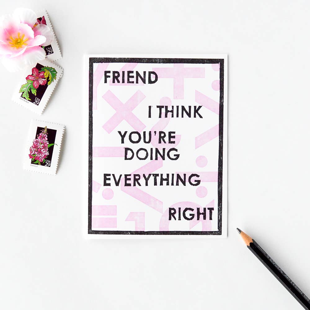 You're Doing Everything Right Encouragement Card