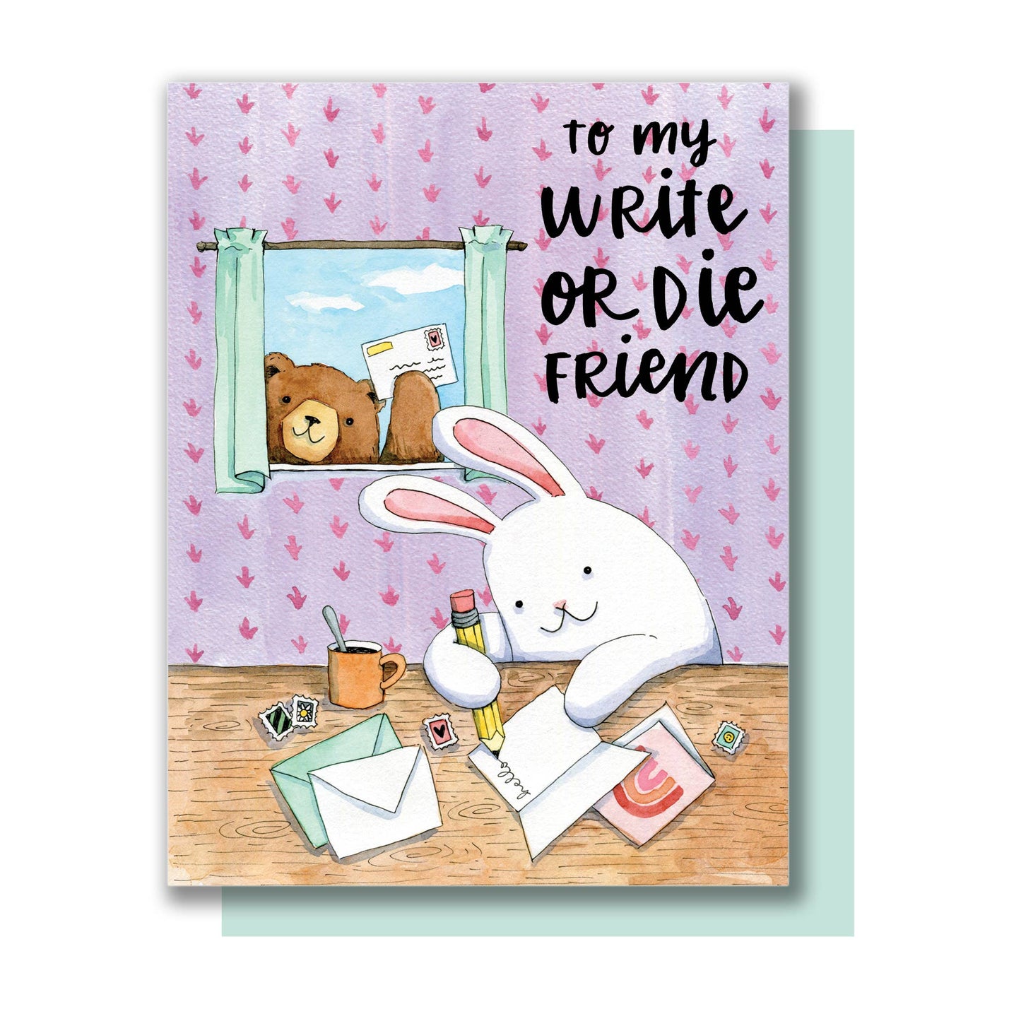 Write or Die Friend Friendship Card