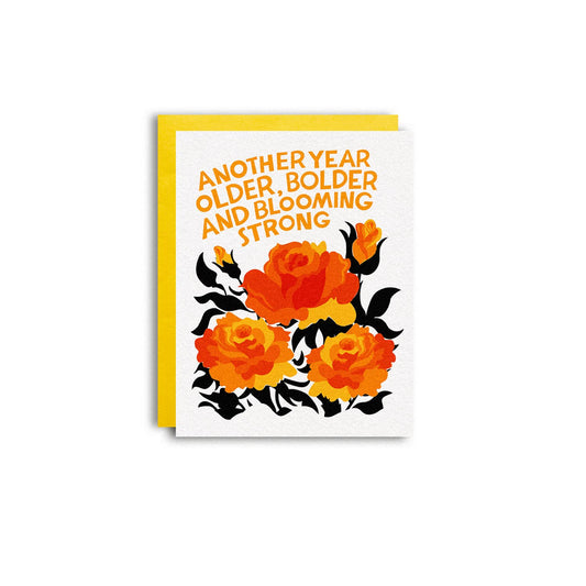 Another Year Blooming Strong Birthday Card