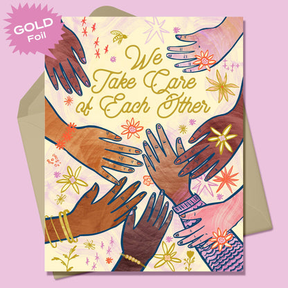 We Take Care of Each Other Friendship Card