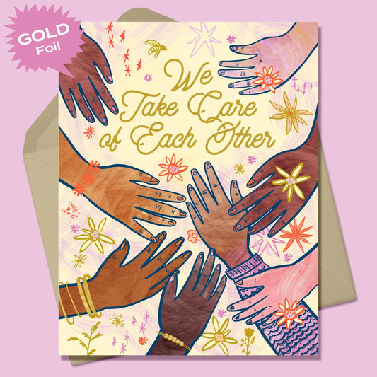 We Take Care of Each Other Friendship Card