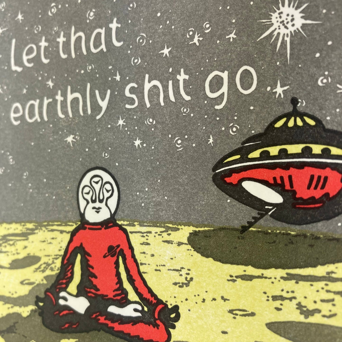 Let that Earthly Shit Go Thinking of You Card