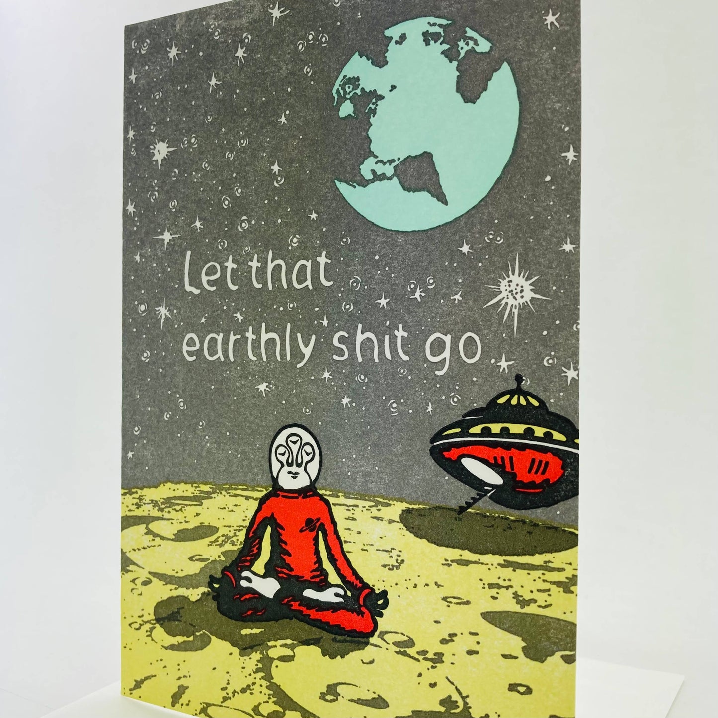 Let that Earthly Shit Go Thinking of You Card