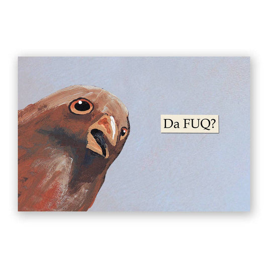 DA FUQ? Postcard