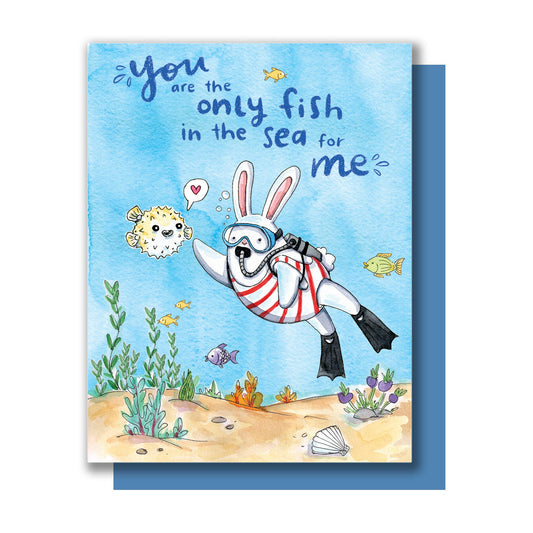 The Only Fish In the Sea For Me Love Card