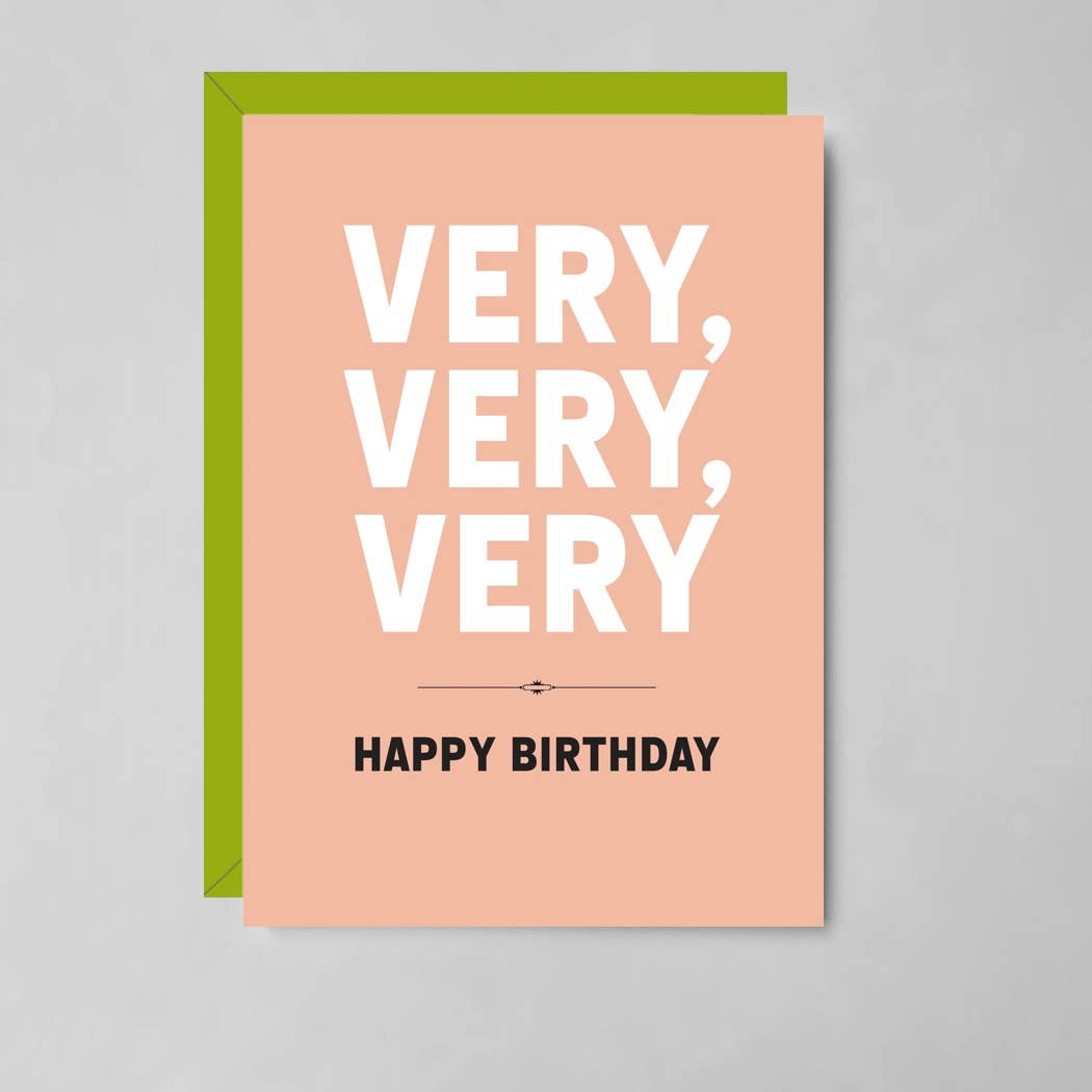 Very Very Very Happy Birthday Card