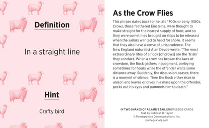 In Two Shakes of a Lamb's Tail: A Quiz Deck of Curious Sayings Knowledge Cards