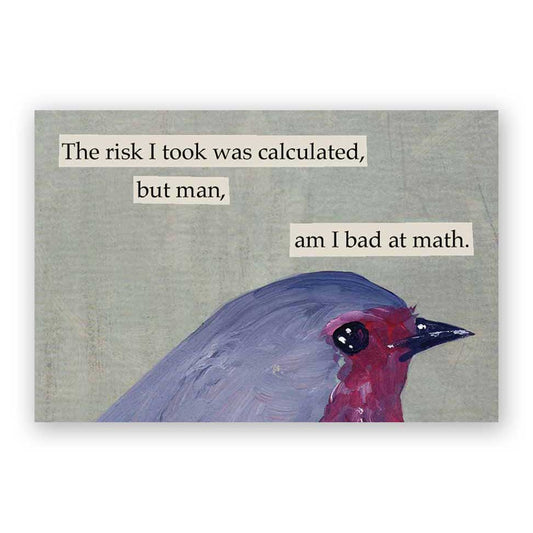Risk was Calculated Magnet