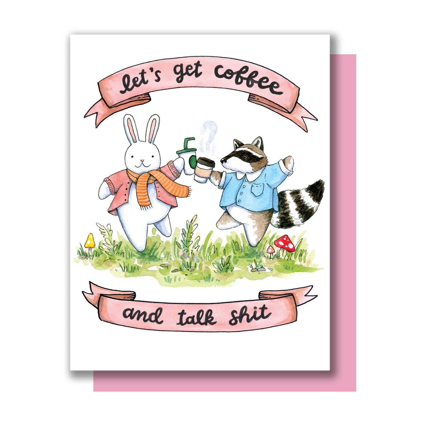 Let's Get Coffee & Talk Shit Friendship Card