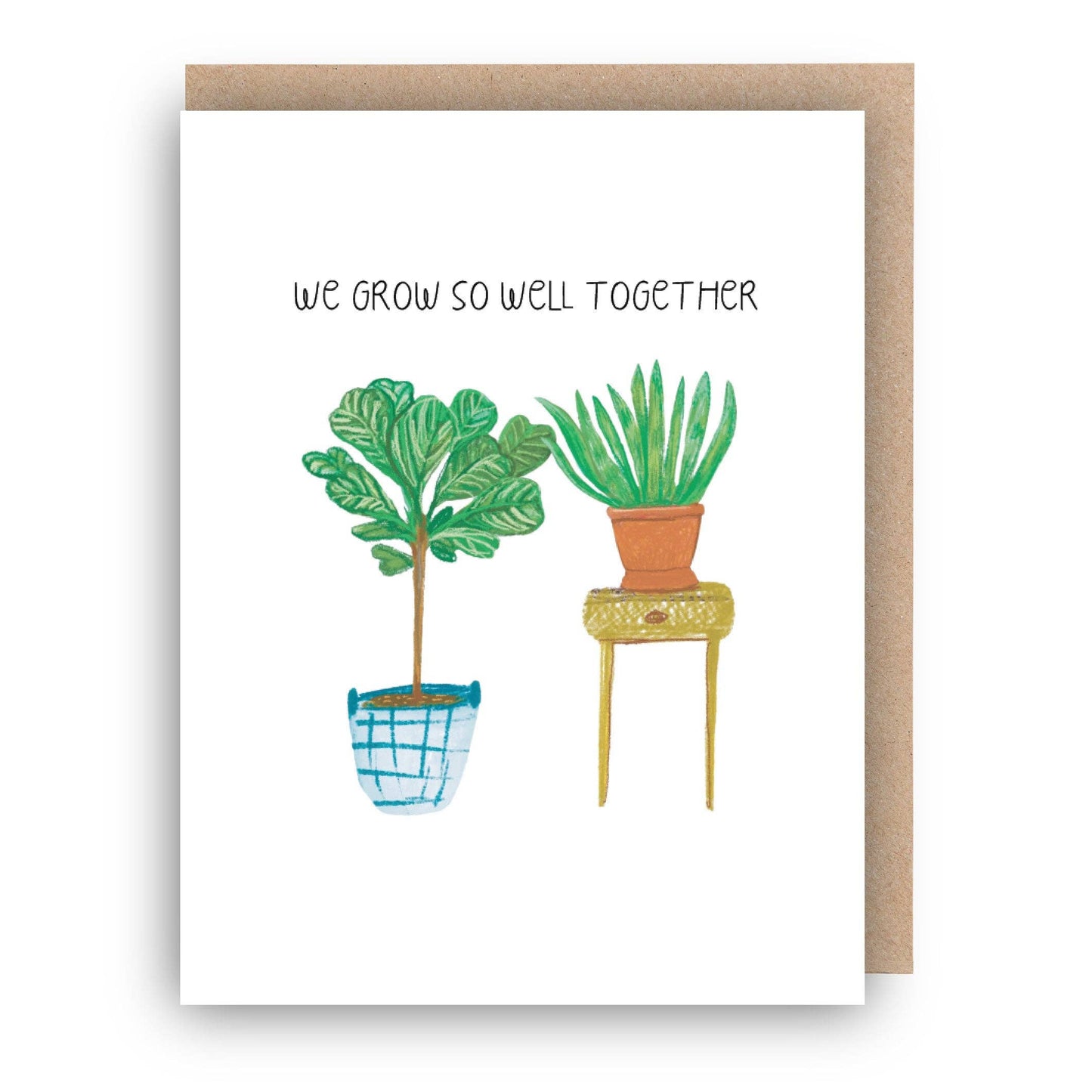 We Grow So Well Together Love Card