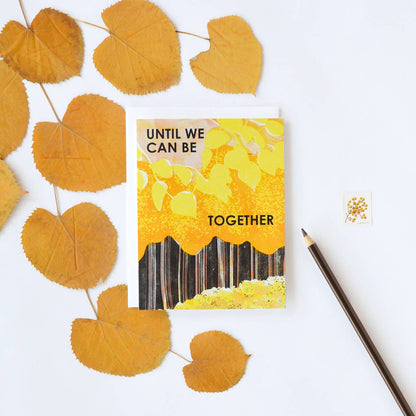 Until We Can Be Together Encouragement Card