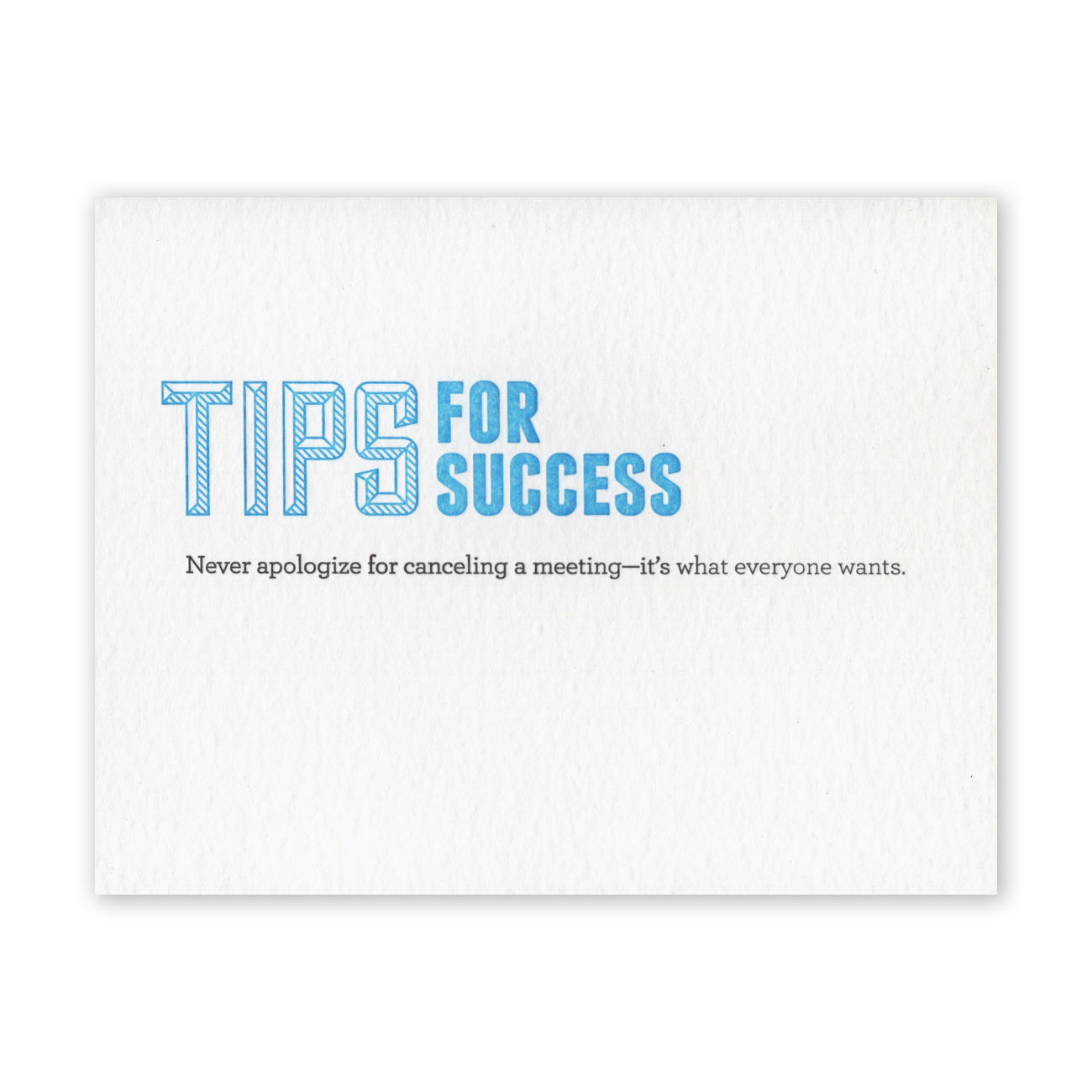 Tips for Success - Never Apologize Blank Card
