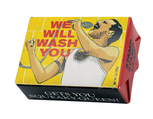 We Will Wash You Novelty Soap