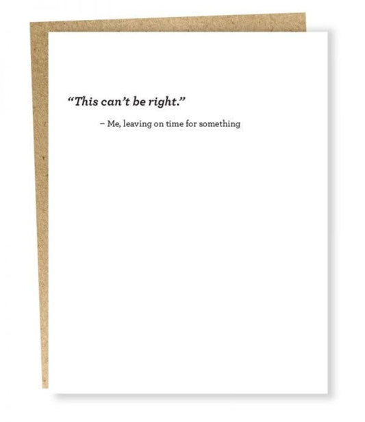 This Can't Be Right Blank Card