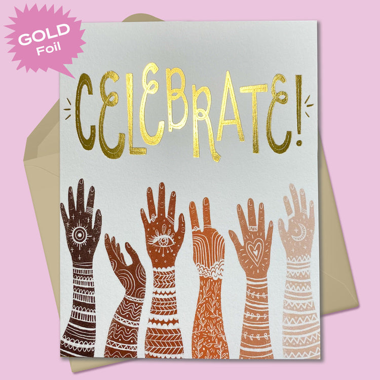Gold Foil Celebrate Hands Card