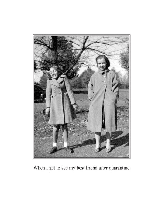 When I See My Best Friend Humor Card