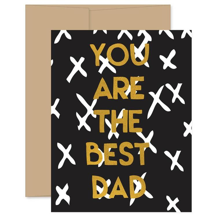 You Are The Best Dad Card